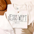Jesus Wept Sweatshirt